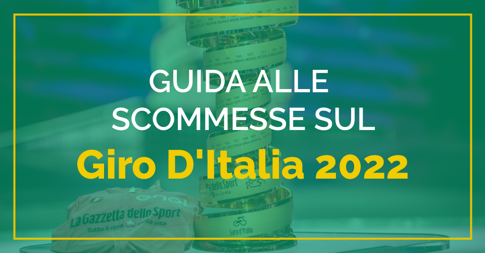 Preview, pronostici e analisi quote e scommesse sul Giro d'Italia 2022