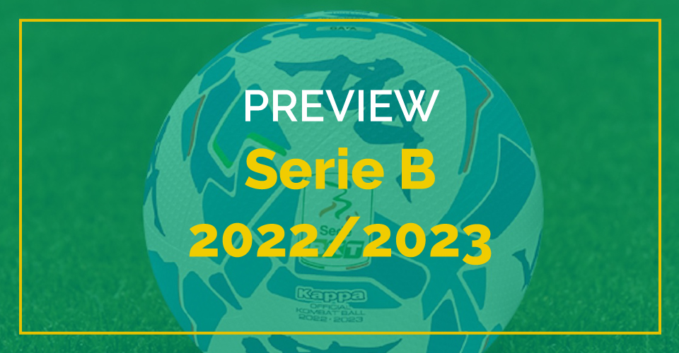 Preview scommesse Serie B con informazioni su quote, calciomercato e dove vederla in tv