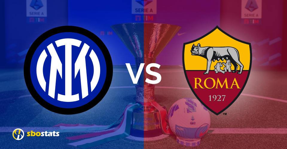 Preview Serie A Inter-Roma, statistiche e pronostico di Sbostats