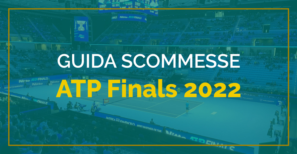 Preview scommesse tennis ATP Finals 2022