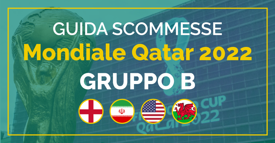 Preview Gruppo B Mondiali Qatar 2022