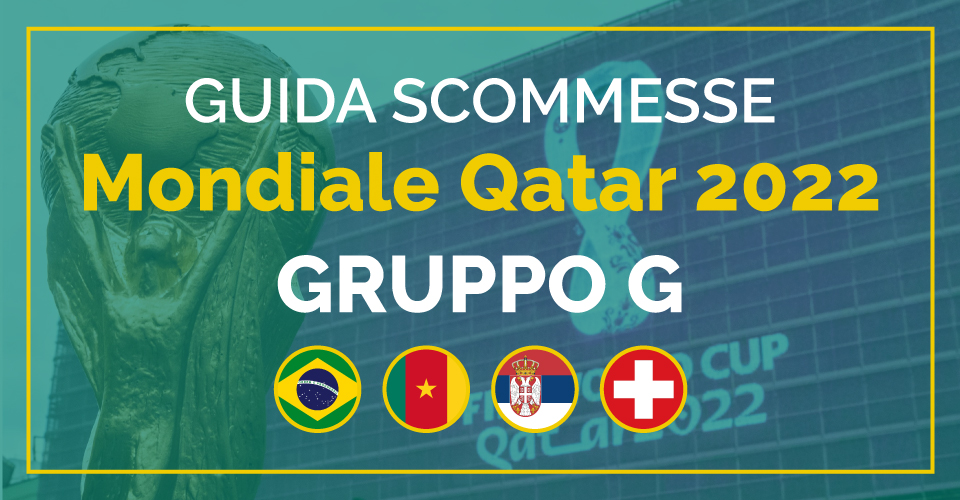 Mondiali Qatar 2022, preview gruppo G