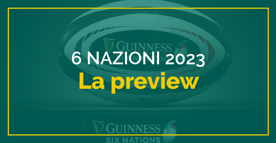 Preview 6 nazioni rugby 2023