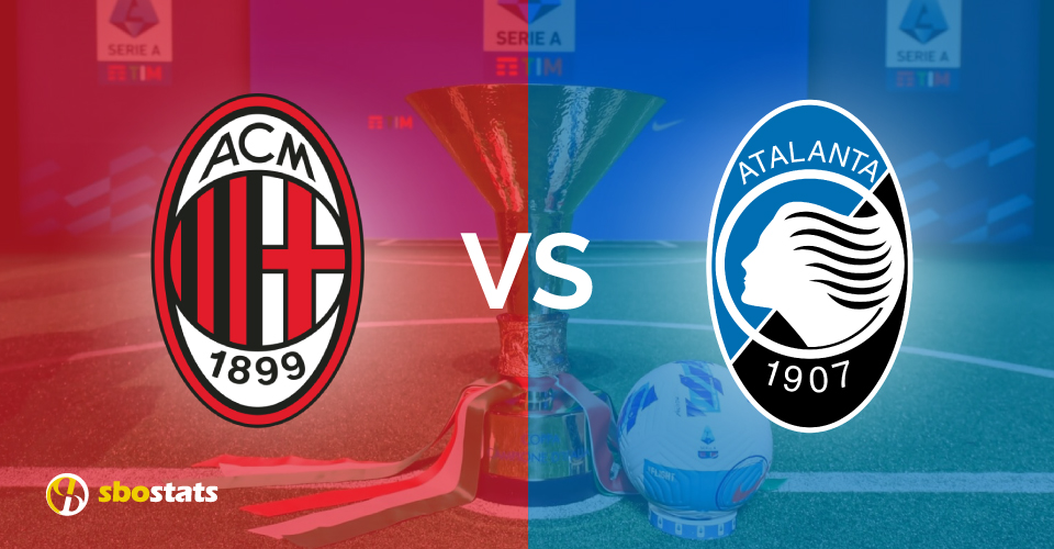 Preview Milan-Atalanta Serie A