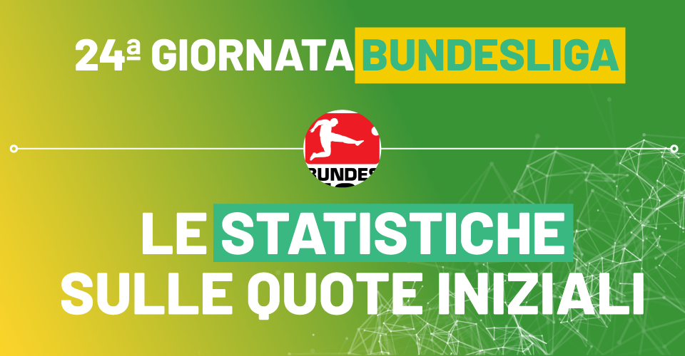 Pronostici Bundesliga 24^ giornata con le statistiche di Sbostats sulle quote iniziali