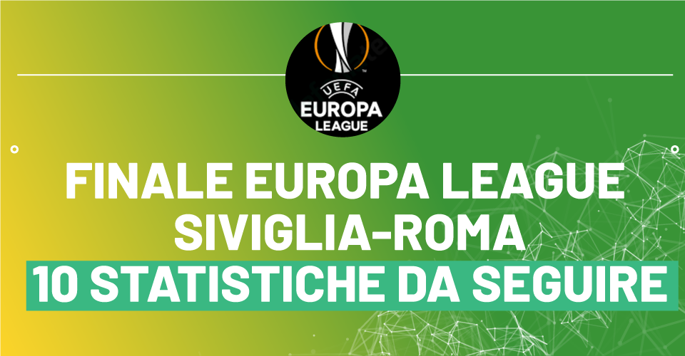 Finale Europa League, Siviglia-Roma: 10 statistiche da seguire