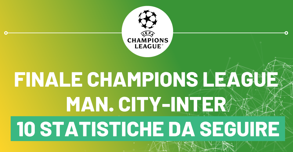 Preview finale Champions League Manchester City-Inter