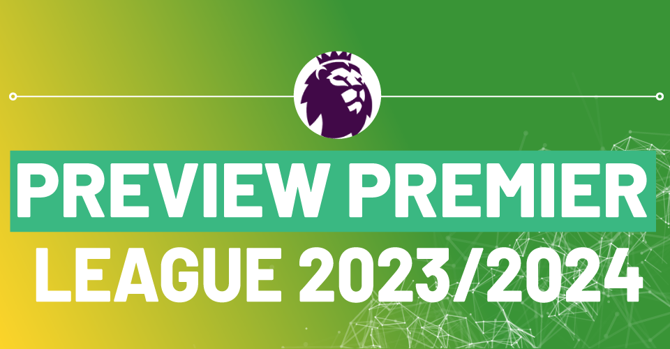 Preview scommesse Premier League 2023/2024