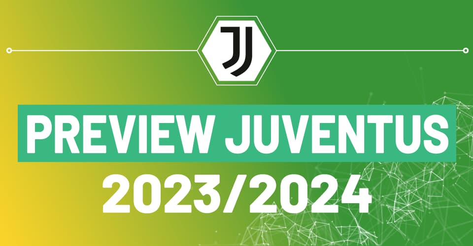 Preview scommesse Juventus Serie A 2023/2024