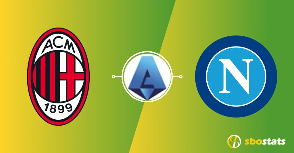 Preview Serie A Milan-Napoli statistiche e pronostico di Sbostats